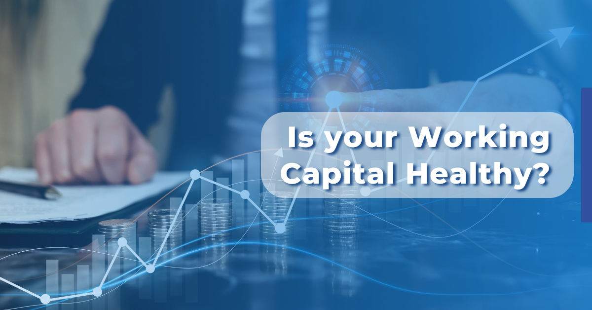 is your working capital healthy