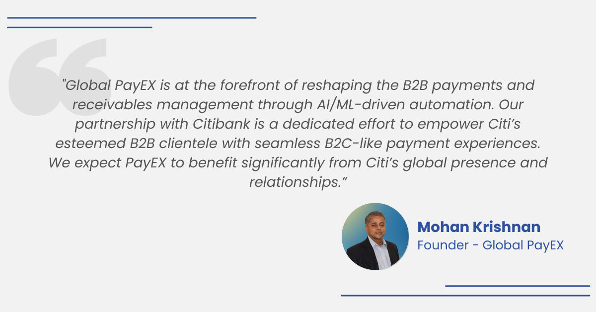Mohan Krishnan's quote on Citibank Global PayEX partnership
