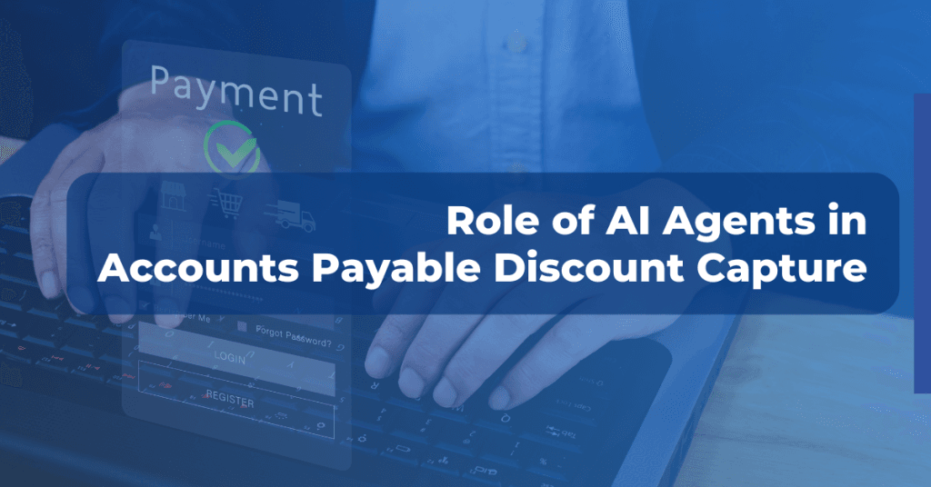 Feature image of blog 'Role of AI Agents in AP Discount Capture'