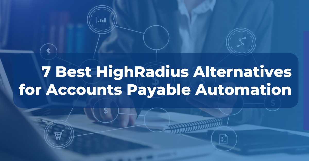 7 Alternatives for Accounts Payable Automation