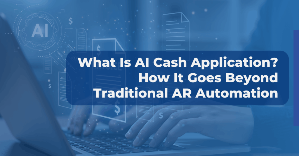 What Is AI Cash Application Blog Feature Image Banner
