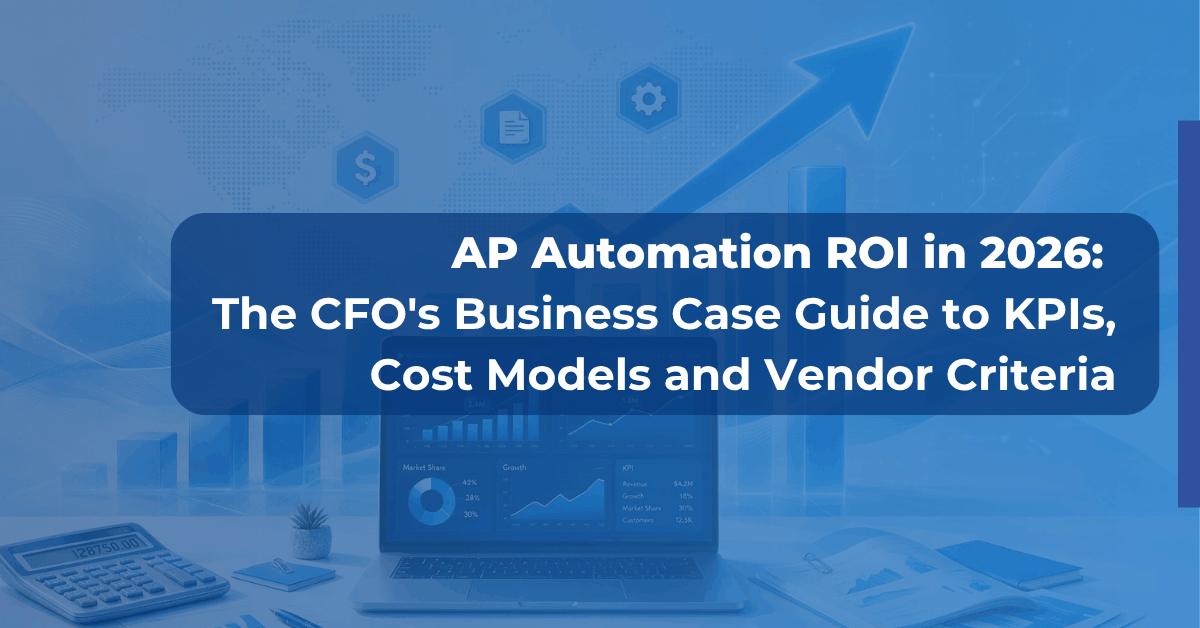 AP Automation ROI in 2026 Blog Feature